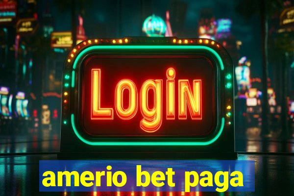 amerio bet paga